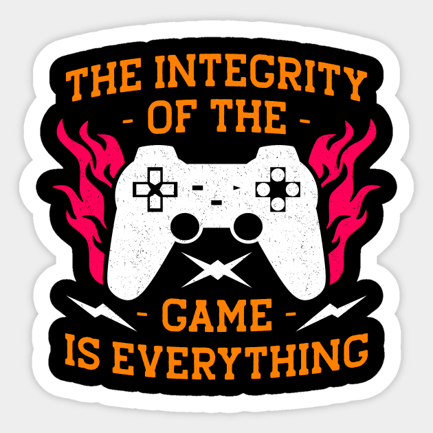 Integrity Of The Game is Everything Gaming Gift Sticker by The WYLD Tribe